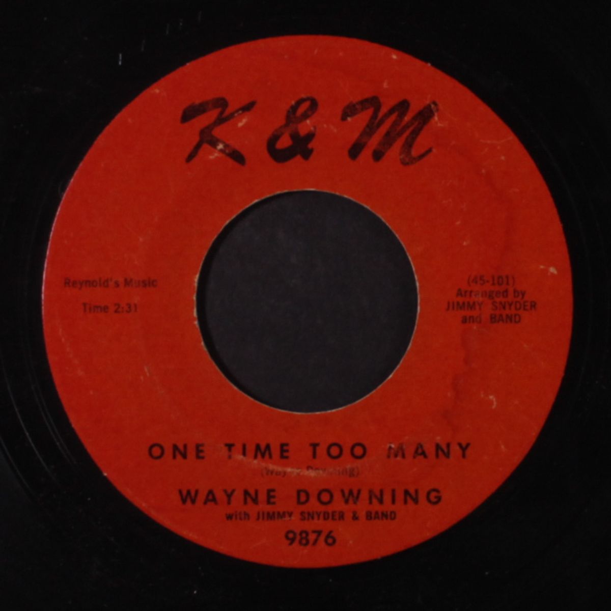 one time too many / check is in the mail by WAYNE DOWNING