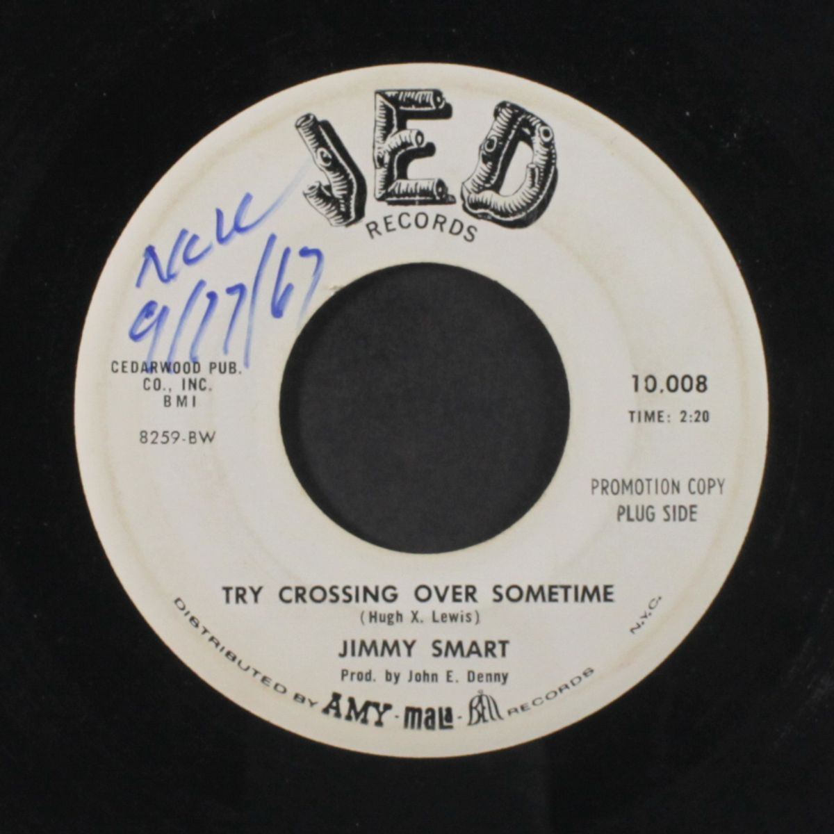 try crossing over sometime / i got out of all my heartaches by JIMMY SMART