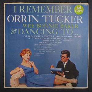ORRIN TUCKER & BONNIE BAKER