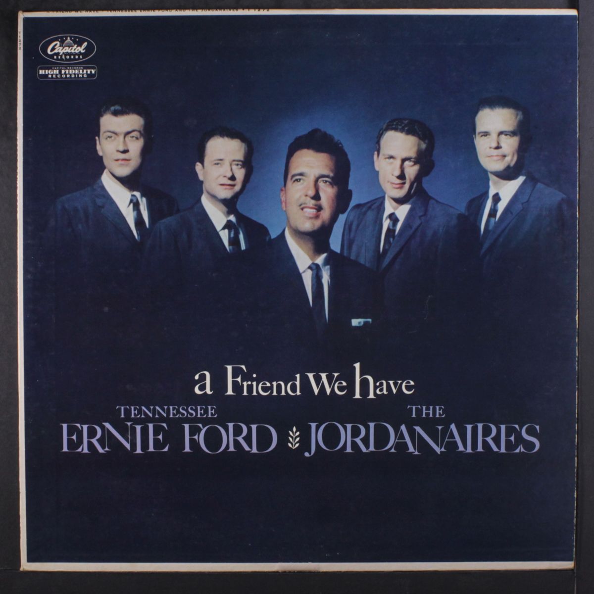 a friend we have by TENNESSEE ERNIE FORD & JORDANAIRES