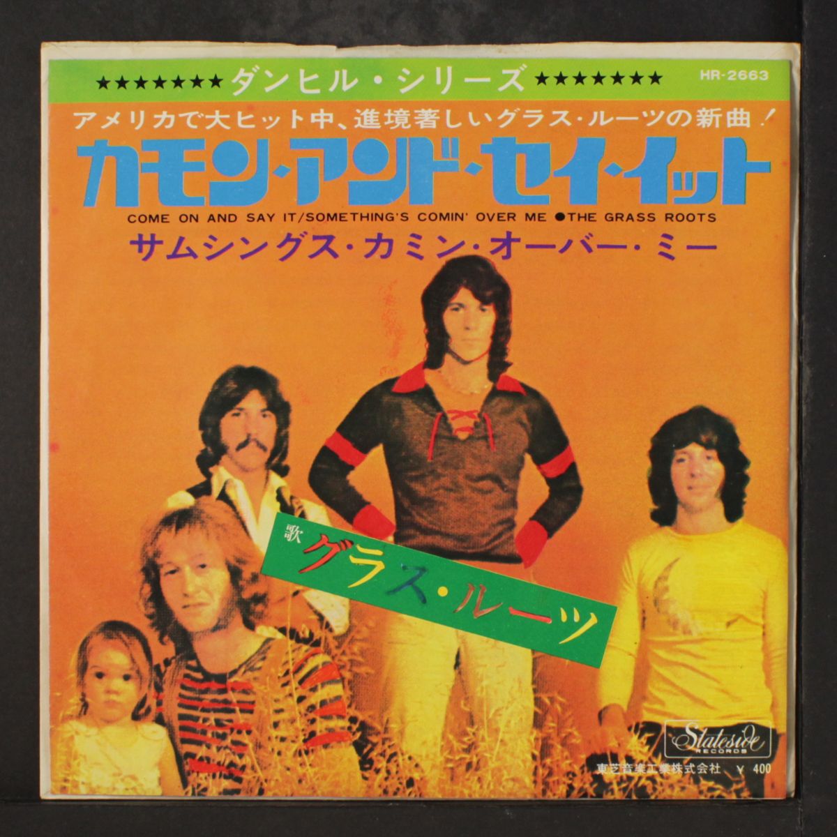 come on and say it / something's comin' over me by GRASS ROOTS