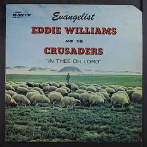 EVANGELIST EDDIE WILLIAMS & CRUSADERS