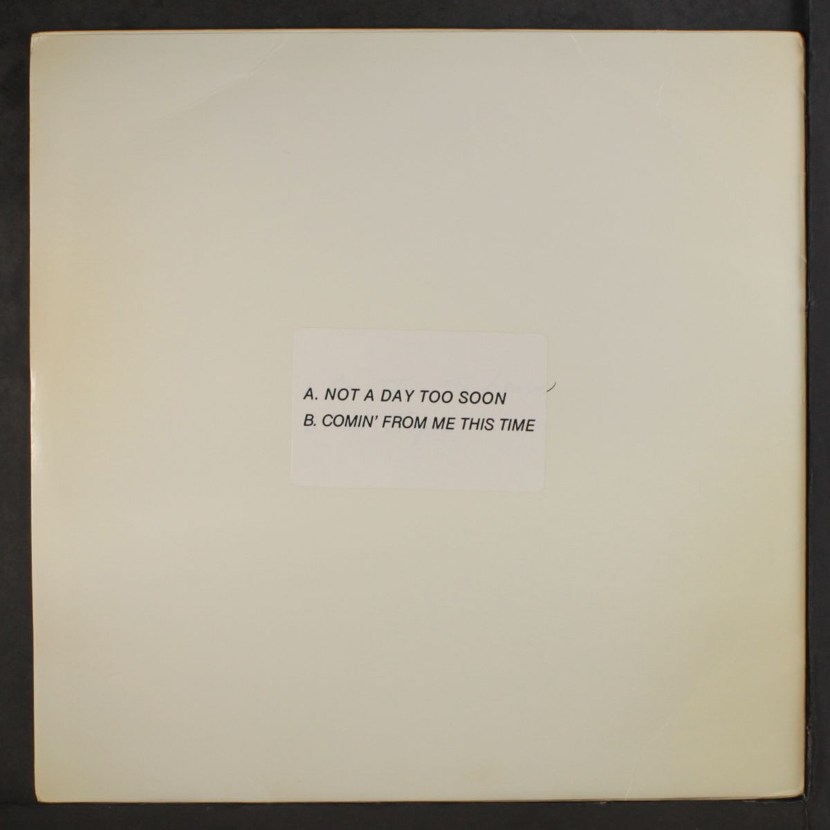 comin' from me this time / not a day too soon by THUNDERFLASH