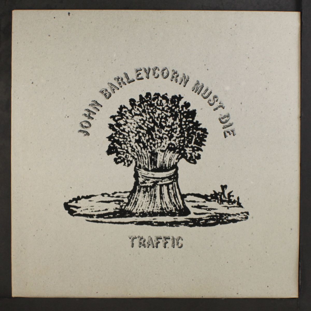 john barleycorn must die by TRAFFIC