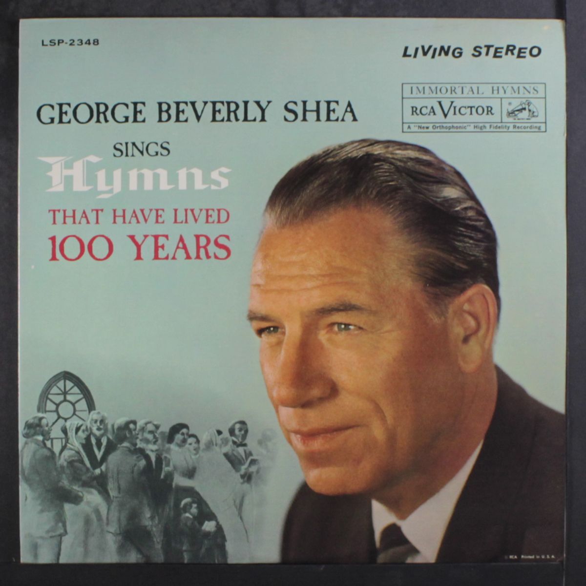 sings hymns that have lived 100 years by GEORGE BEVERLY SHEA