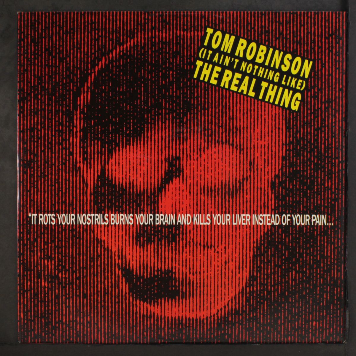 (it ain't nothing like the real thing) by TOM ROBINSON
