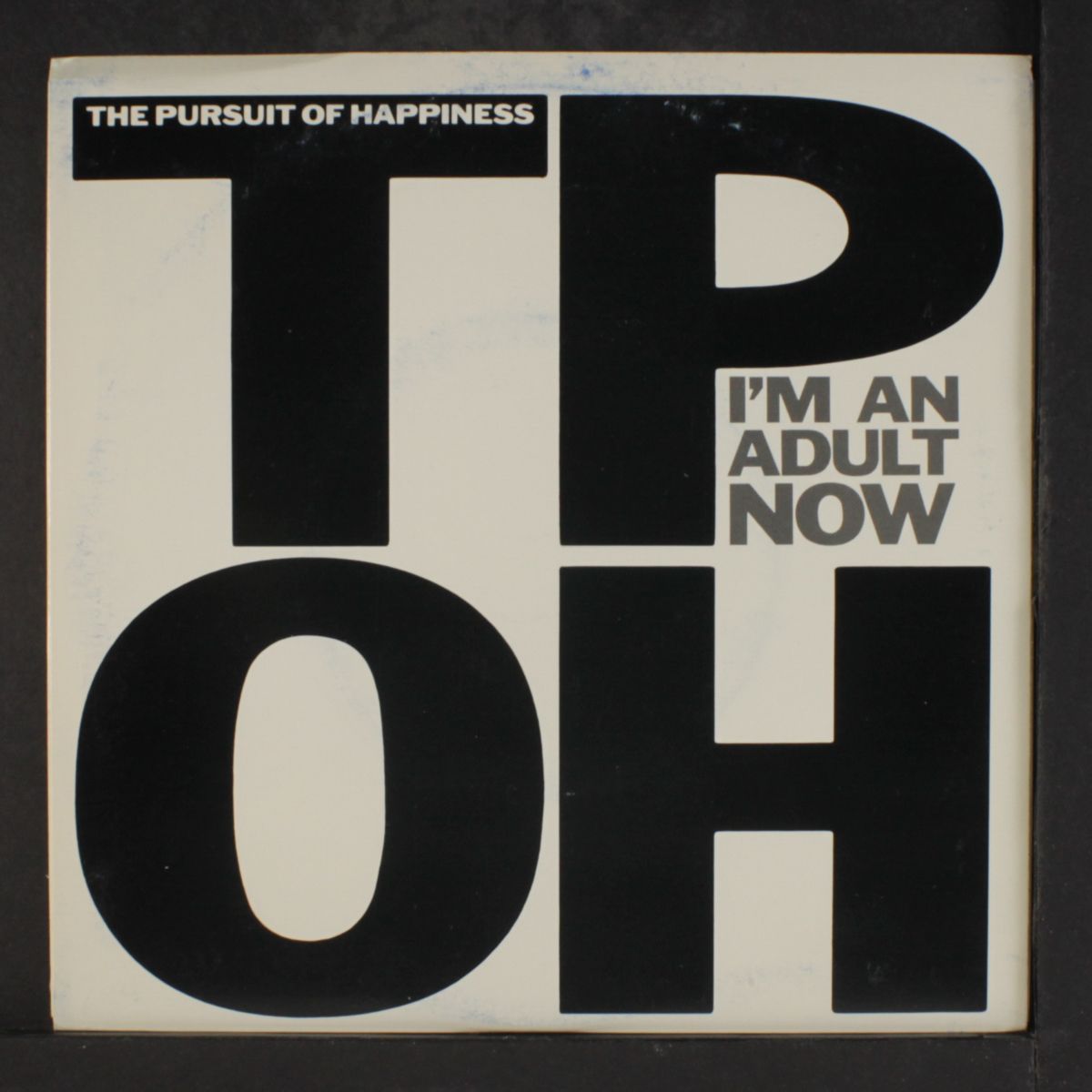 i'm an adult now by PURSUIT OF HAPPINESS