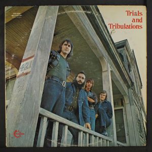 TRIALS & TRIBULATIONS