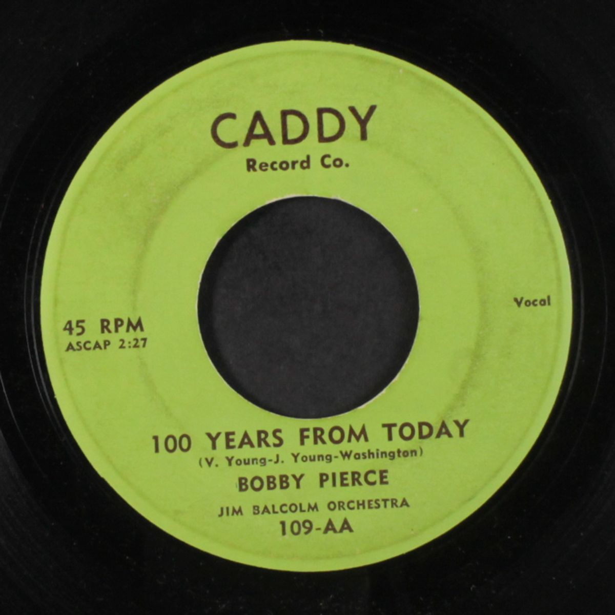 100 years from today / i don't care by BOBBY PIERCE / FRANKIE DAY