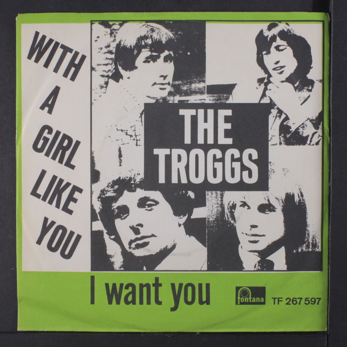 with a girl like you / i want you by TROGGS