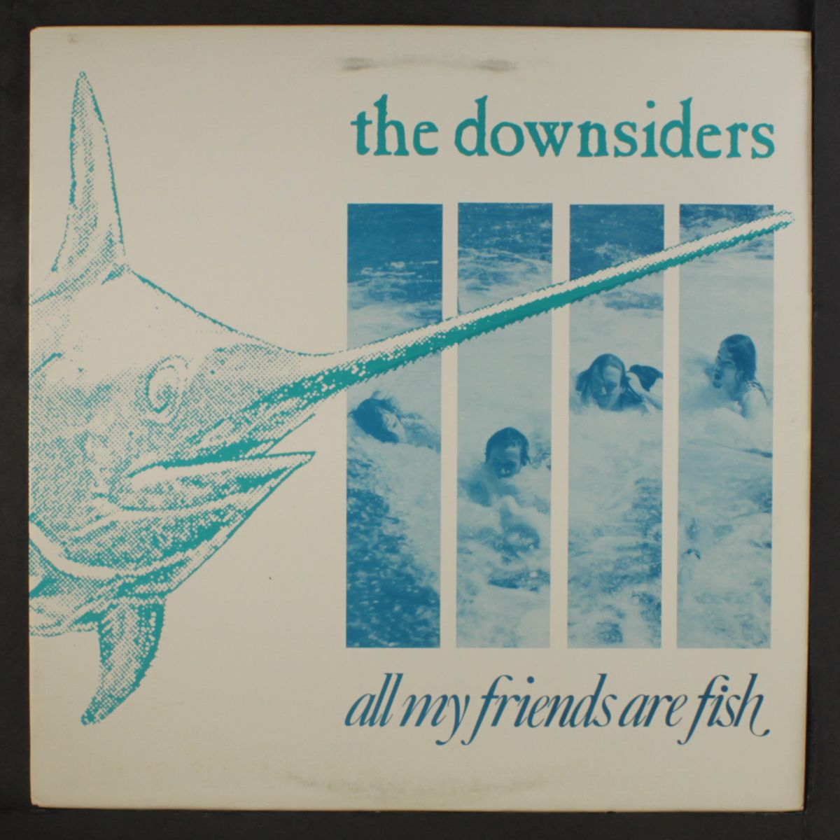 all my friends are fish by DOWNSIDERS