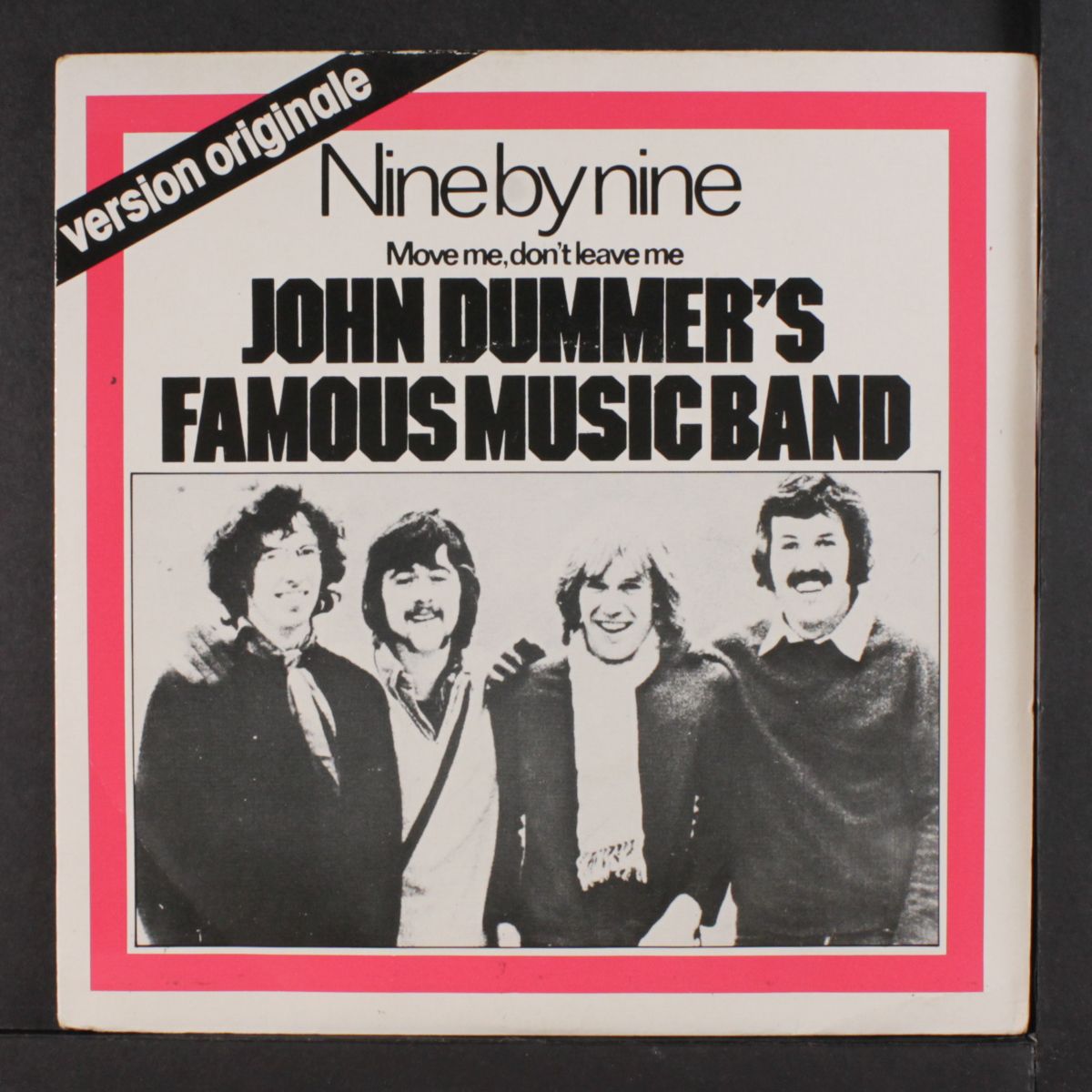 nine by nine / move me, don't leave me by JOHN DUMMER'S FAMOUS MUSIC BAND