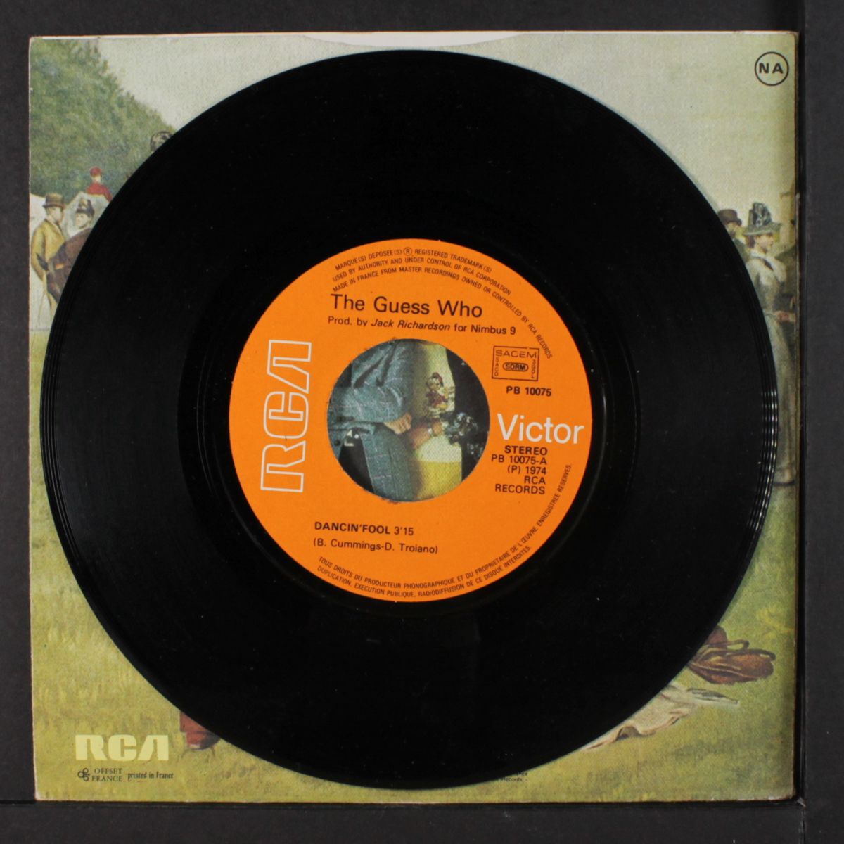 dancin' fool / seems like i can't live with you by GUESS WHO