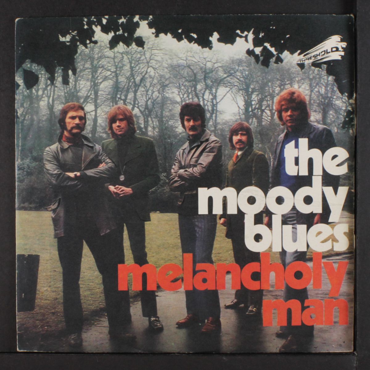 melancholy man / don't you feel small by MOODY BLUES