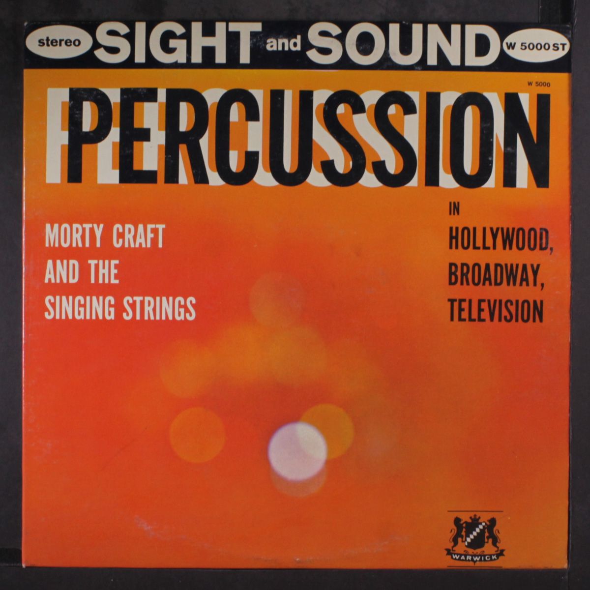 percussion in hollywood, broadway, television by MORTY CRAFT