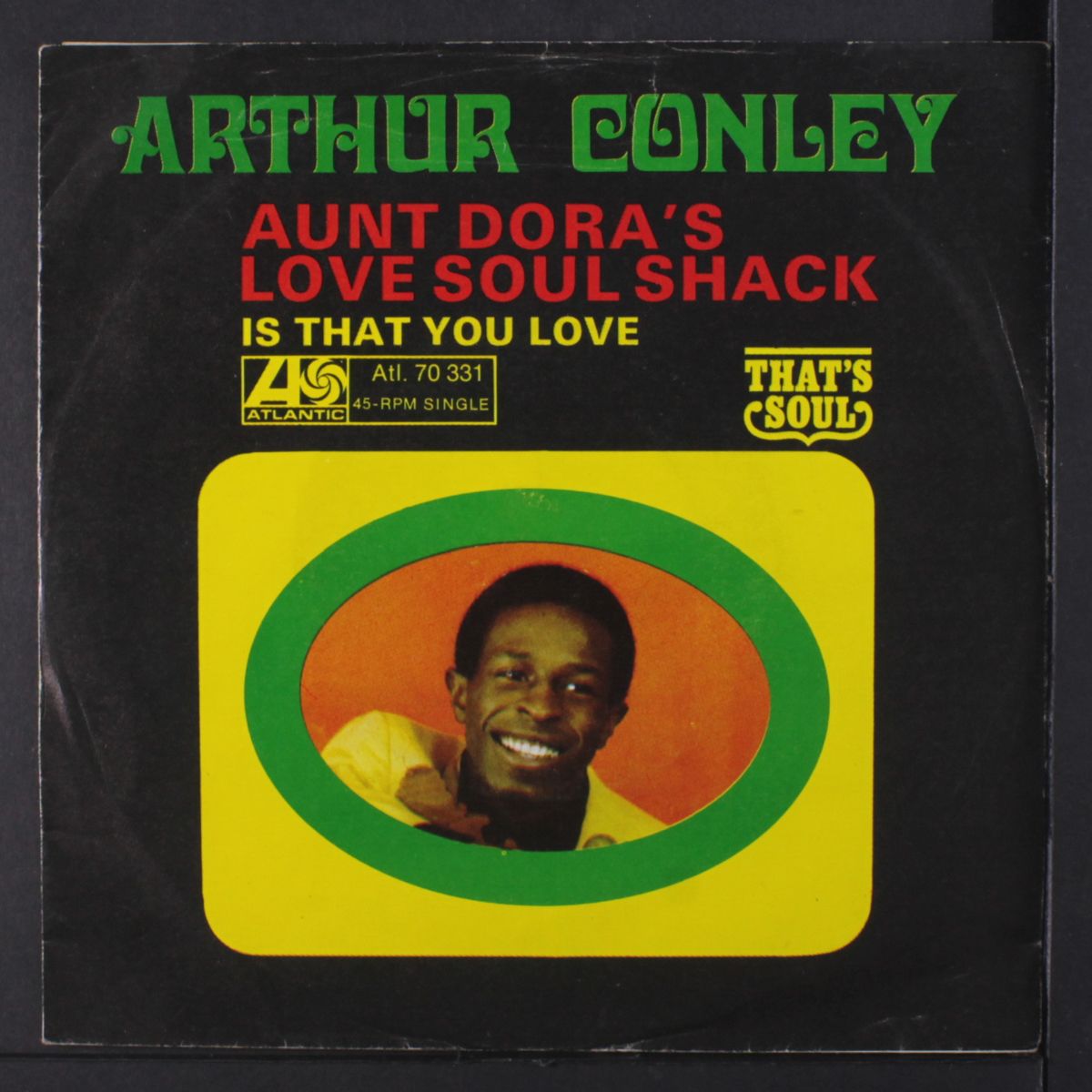 aunt dora's love soul shack / is that you love by ARTHUR CONLEY