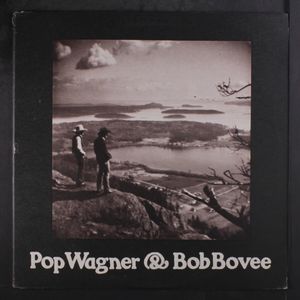 POP WAGNER & BOB BOVEE