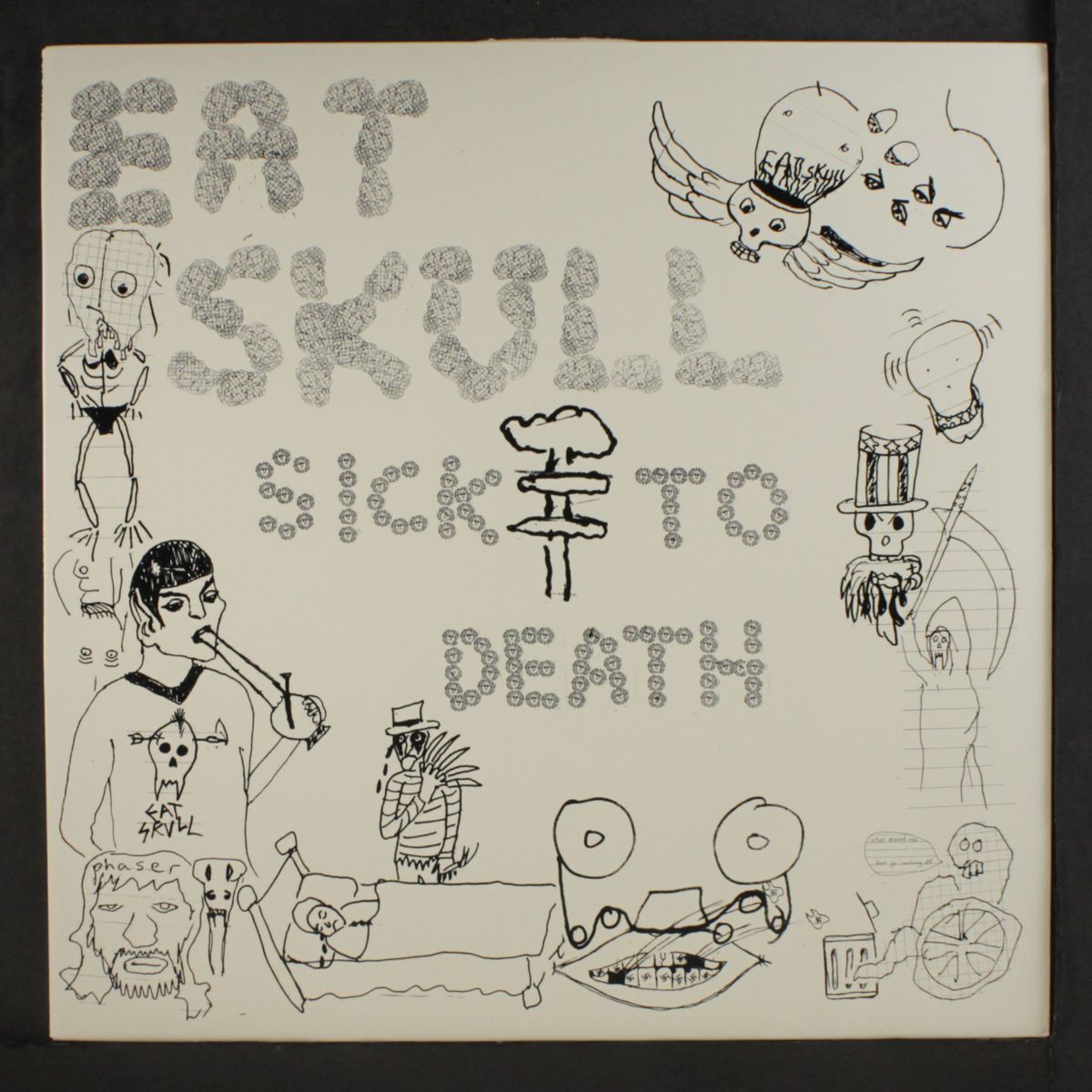 sick to death by EAT SKULL