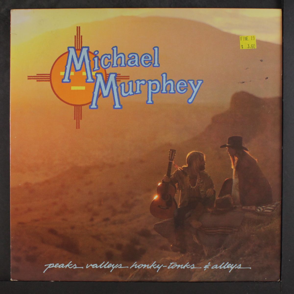 peaks valleys honky-tonks & alleys by MICHAEL MURPHEY