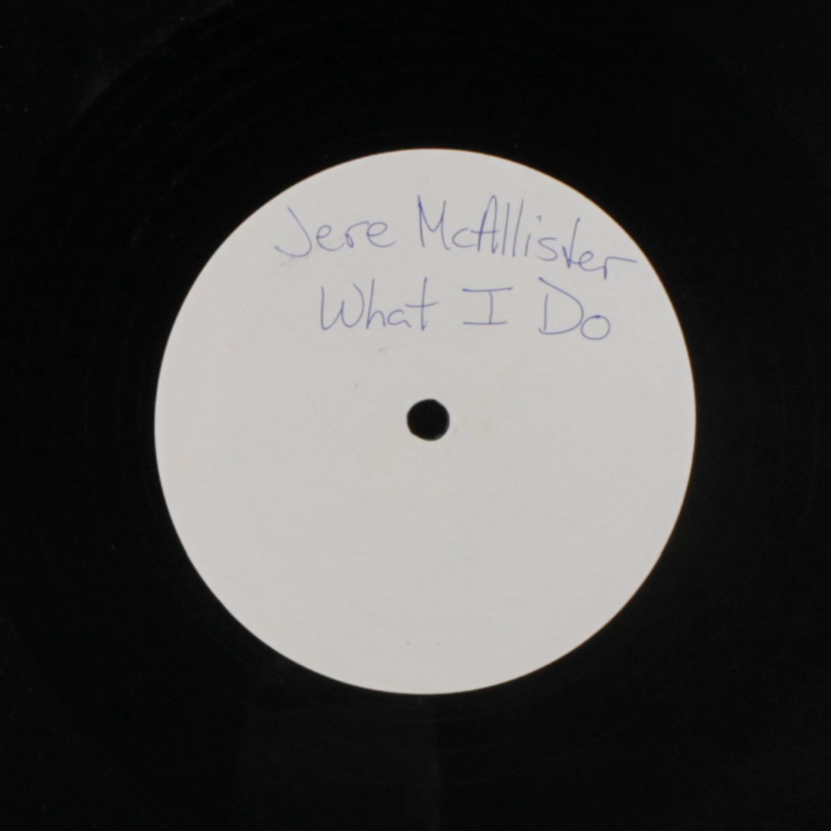 what i do by JERE MCALLISTER