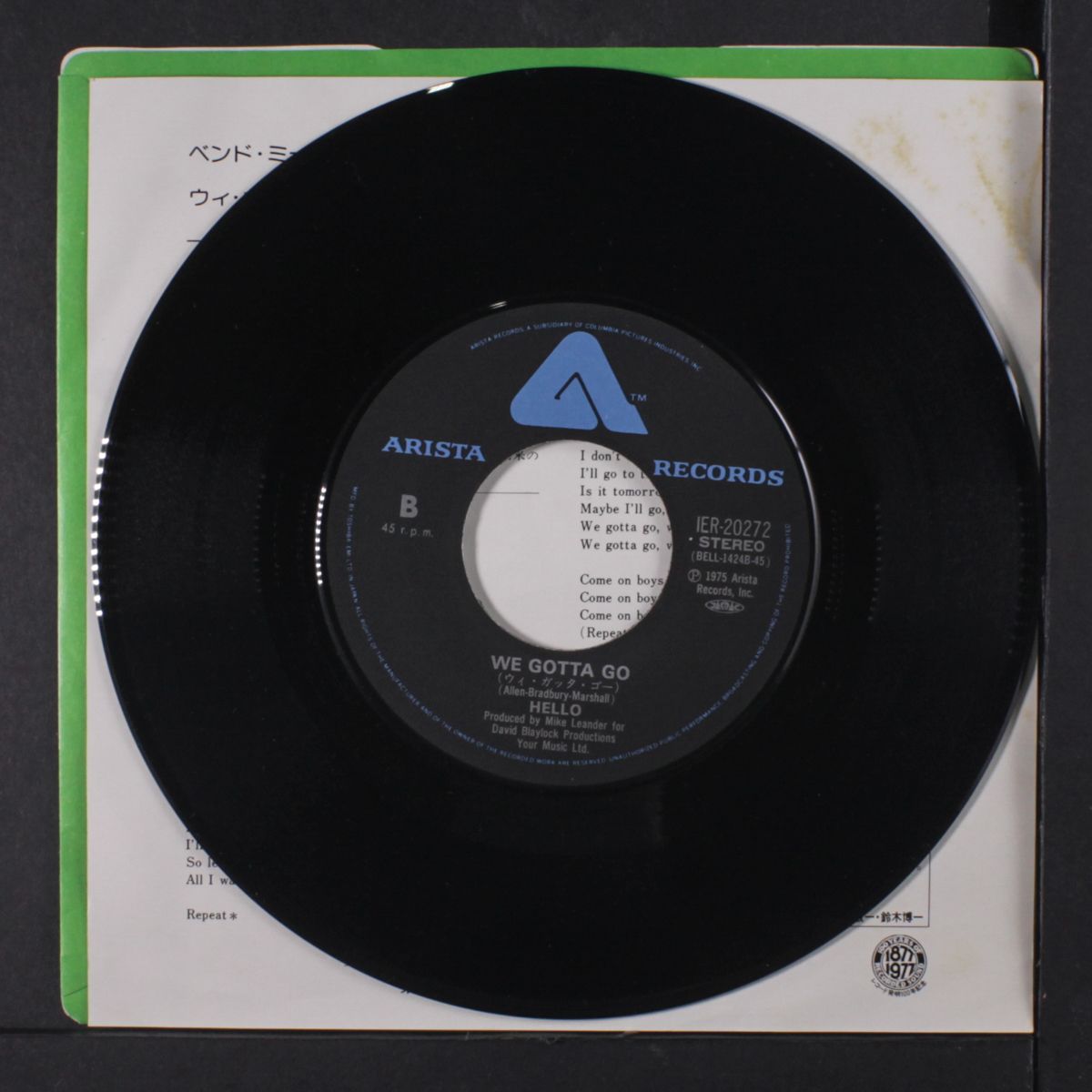 bend me shape me / we gotta go by HELLO