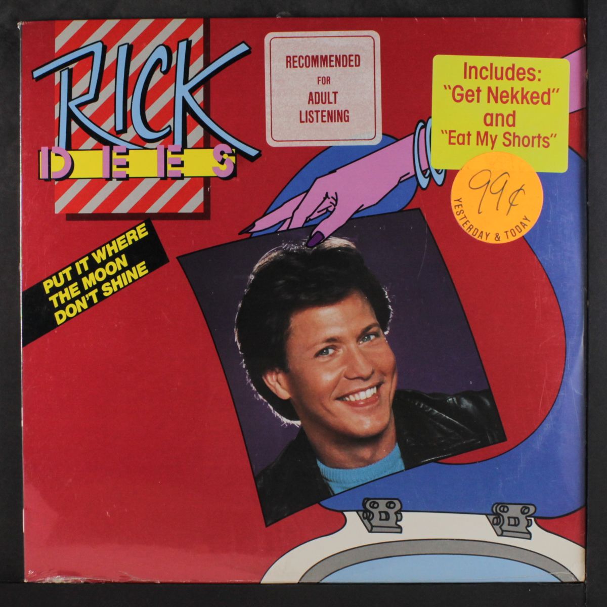 put it where the moon don't shine by RICK DEES