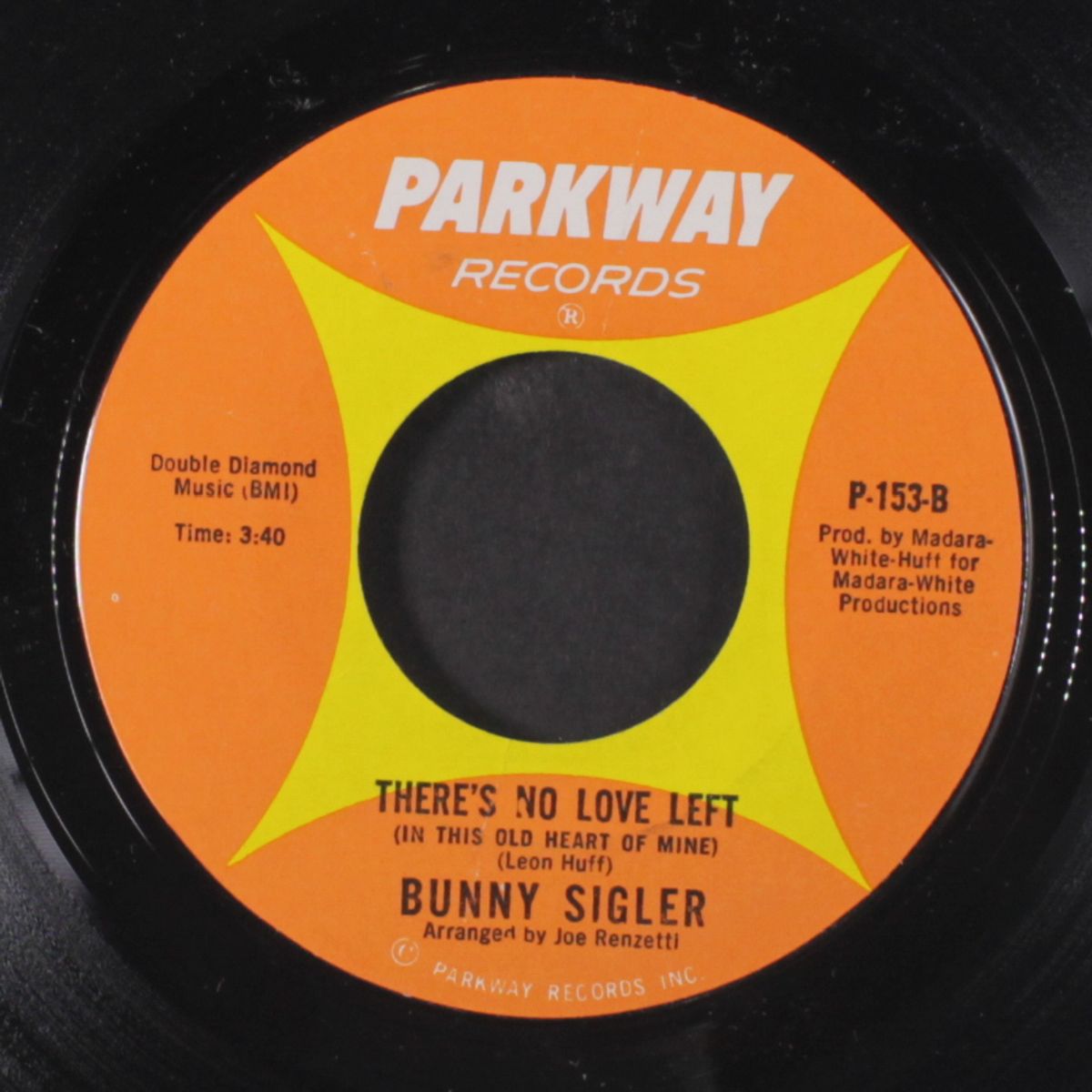 let the good times roll / there's no love left by BUNNY SIGLER