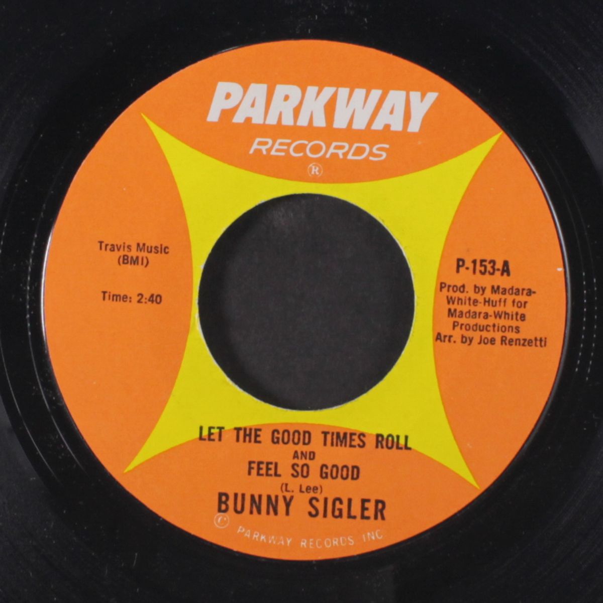 let the good times roll / there's no love left by BUNNY SIGLER