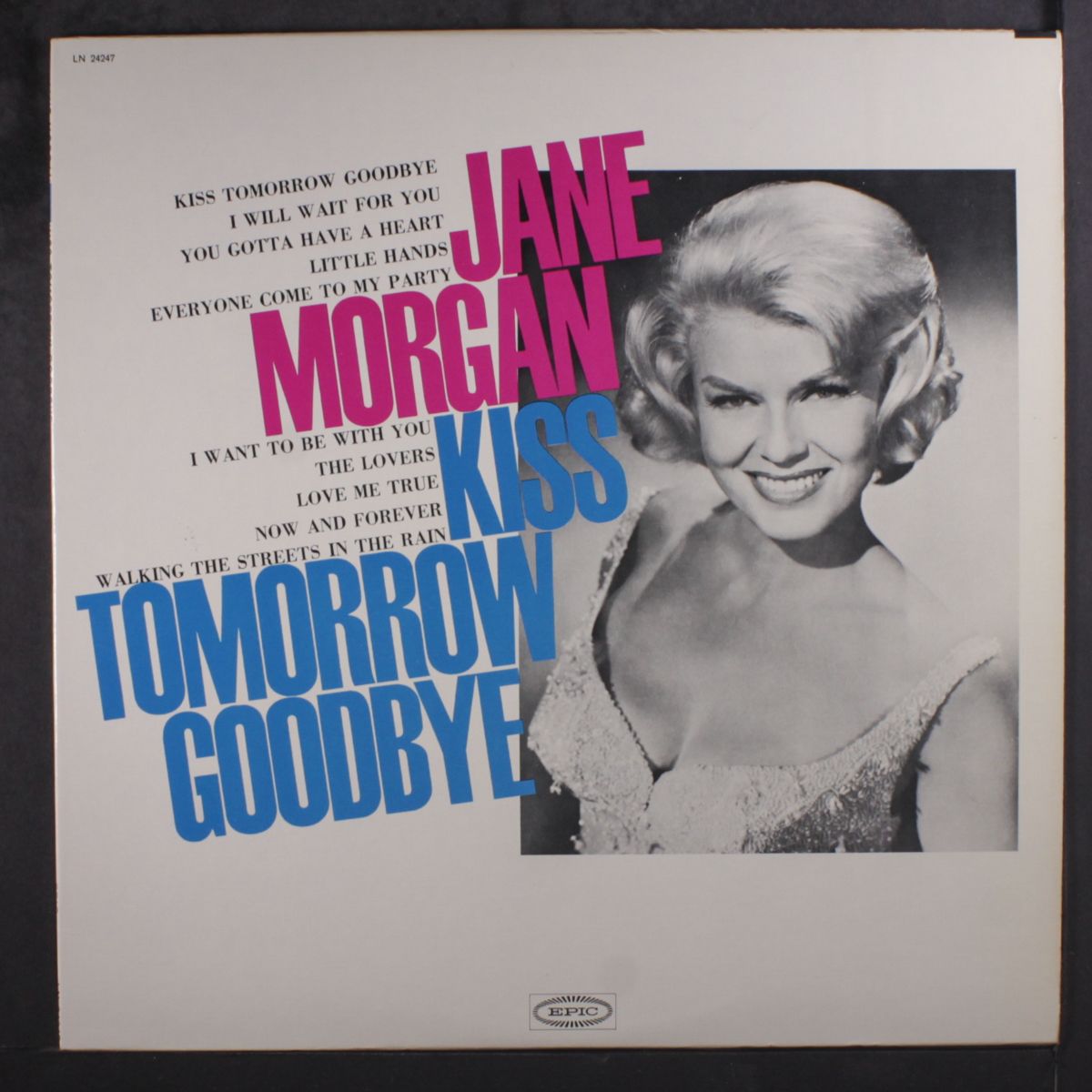 kiss tomorrow goodbye by JANE MORGAN